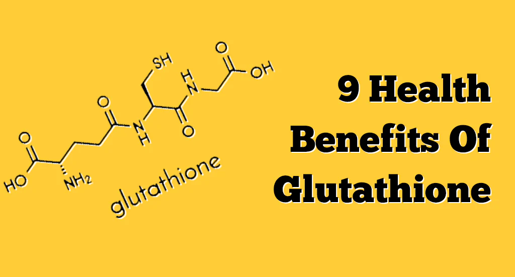 Main glutathione benefits